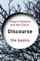 Angela Goddard - Discourse: The Basics - 9780415856553 - V9780415856553