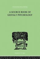 Willis D Ellis - A Source Book Of Gestalt Psychology - 9780415864350 - V9780415864350