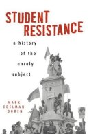 Mark Edelman Boren - Student Resistance: A History of the Unruly Subject - 9780415926249 - V9780415926249