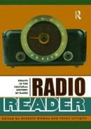 Michele Hilmes - Radio Reader: Essays in the Cultural History of Radio - 9780415928212 - V9780415928212