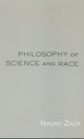 Naomi Zack - Philosophy of Science and Race - 9780415941648 - V9780415941648