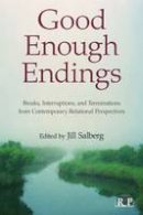 Jill (Ed) Salberg - Good Enough Endings - 9780415994538 - V9780415994538