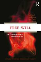 Michael Mckenna - Free Will: A Contemporary Introduction (Routledge Contemporary Introductions to Philosophy) - 9780415996877 - V9780415996877