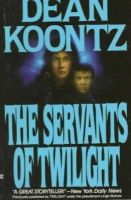 Dean Koontz - The Servants of Twilight - 9780425121252 - KRS0006980