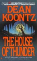Dean Koontz - The House Of Thunder - 9780425132951 - KST0032918