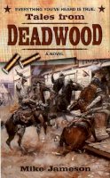 Mike Jameson - Tales from Deadwood - 9780425206751 - KTK0079372