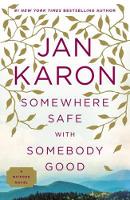 Jan Karon - Somewhere Safe with Somebody Good: A Mitford Novel - 9780425276211 - V9780425276211