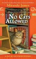 Miranda James - No Cats Allowed (Cat in the Stacks Mystery) - 9780425277751 - V9780425277751