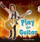 Pauline Cartwright - Play the Guitar (Blue C) NF - 9780433004417 - V9780433004417