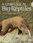Pauline Cartwright - A Look at Reptiles (Blue B) NF 6-pack (BUG CLUB) - 9780433013945 - V9780433013945