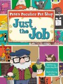 Sheila Bird - Pete's Peculiar Pet Shop: Just the Job (Turquoise B) 6-pack: Just the Job 6-pack (BUG CLUB) - 9780433018209 - V9780433018209