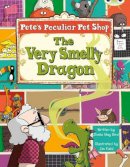 Sheila Bird - Pete's Peculiar Pet Shop: The Very Smelly Dragon (Gold A) 6-pack: The Very Smelly Dragon 6-pack (BUG CLUB) - 9780433018216 - V9780433018216