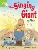 Hachette Children´s Group - Rigby Star Guided 1 Green Level: The Singing Giant, Play, Pupil Book (Single) - 9780433027911 - V9780433027911