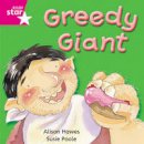  - Rigby Star Independent Pink Reader 6: Greedy Giant - 9780433029458 - V9780433029458