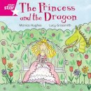 Not Available (Na) - Rigby Star Independent Pink Reader 12: The Princess and the Dragon - 9780433029519 - V9780433029519
