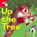  - Rigby Star Independent Red Reader 5: Up the Tree - 9780433029700 - V9780433029700