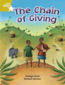 Hiawyn Oram - Rigby Star Independent Year 2 Gold Fiction: The Chain of Giving Single - 9780433034636 - V9780433034636