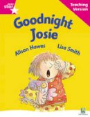 Roger Hargreaves - Rigby Star Guided Reading Pink Level: Goodnight Josie Teaching Version - 9780433046707 - V9780433046707