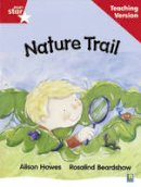  - Rigby Star Guided Reading Red Level: Nature Trail Teaching Version - 9780433048589 - V9780433048589