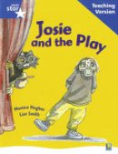  - Rigby Star Guided Reading Blue Level: Josie and the Play Teaching Version - 9780433049517 - V9780433049517