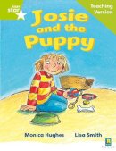  - Rigby Star Phonic Guided Reading Green Level: Josie and the Puppy Teaching Version - 9780433049715 - V9780433049715