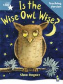  - Rigby Star Guided Reading Turquoise Level: Is the Wise Owl Wise? Teaching Version - 9780433049920 - V9780433049920