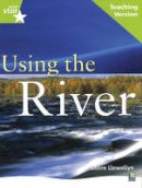 Claire Llewellyn - Using the River (Rigby Star) - 9780433050421 - V9780433050421