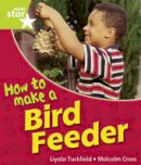 Liyala Tuckfield - Rigby Star Guided Quest Year 1 Green Level: How to Make a Bird Feeder, Reader Single - 9780433072867 - V9780433072867