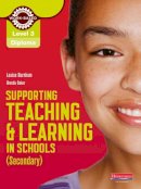 Louise Burnham - Level 3 Diploma Supporting Teaching and Learning in Schools, Secondary, Candidate Handbook - 9780435032050 - V9780435032050
