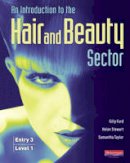 Ford, Gilly; Stewart, Helen; Taylor, Samantha - Introduction to Hair and Beauty Sector Student Book - 9780435047511 - V9780435047511