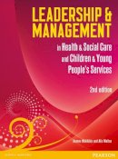 Alix Walton - Leadership and Management in Health and Social Care Level 5 - 9780435075149 - V9780435075149