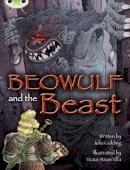 Julia Golding - Bug Club Independent Fiction Year 4 Grey A Beowulf and the Beast - 9780435075927 - V9780435075927