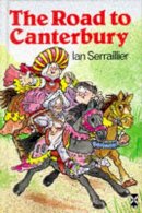 Serraillier, Ian - The Road to Canterbury - 9780435122591 - V9780435122591