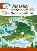 Roger Hargreaves - Literacy Edition Storyworlds Stage 7, Animal World, Mamba and the Crocodile Bird - 9780435140953 - V9780435140953