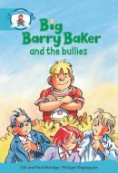 Gill Hamlyn - Literacy Edition Storyworlds Stage 9, Our World, Big Barry Baker and the Bullies - 9780435141189 - V9780435141189