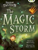 Dawn Casey - Bug Club Guided Fiction Year Two Gold Tales of Taliesin: The Magic Storm - 9780435143367 - V9780435143367