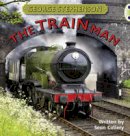 Sean Callery - BC NF Gold B/2B George Stephenson: The Train Man - 9780435144340 - V9780435144340