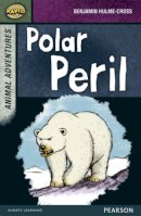 Benjamin Hulme-Cross - Rapid Stage 7 Set B: Animal Adventures: Polar Peril - 9780435152406 - V9780435152406