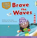 Pip Jones - Bug Club Independent Fiction Year 1 Green A Dixie´s Pocket Zoo: Brave the Waves - 9780435167202 - V9780435167202