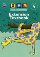 Unknown - Scottish Heinemann Maths: 4 - Extension Textbook Single - 9780435175412 - V9780435175412