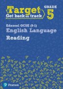 David Grant - Target Grade 5 Reading Edexcel GCSE (9-1) English Language Workbook (Intervention English) - 9780435183264 - V9780435183264