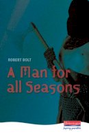 Robert Bolt - Man for All Seasons - 9780435233204 - V9780435233204