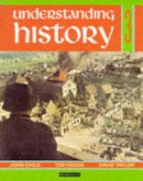 John Child - Understanding History Book 3 (Britain and the Great War, Era of the 2nd World War): 3 (Bk. 3) - 9780435312121 - V9780435312121