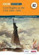 David Paterson - OCR A Level History A2: Civil Rights in the USA 1865-1992 - 9780435312664 - V9780435312664