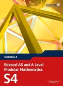 Keith Et Al Pledger - Edexcel AS and A Level Modular Mathematics Statistics 4 S4 - 9780435519155 - V9780435519155