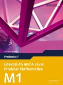 Susan Hooker - Edexcel AS and A Level Modular Mathematics Mechanics 1 M1 - 9780435519162 - V9780435519162