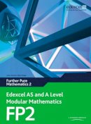 Keith Pledger - Edexcel AS and A Level Modular Mathematics Further Pure Mathematics 2 FP2 - 9780435519216 - V9780435519216
