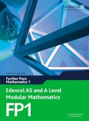 Keith Pledger - Edexcel AS and A Level Modular Mathematics Further Pure Mathematics 1 FP1 - 9780435519230 - V9780435519230
