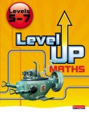 Keith Pledger - Level Up Maths: Pupil Book (Level 5-7) - 9780435537326 - V9780435537326