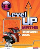 Greg Byrd - Level Up Maths: Homework Book (Level 4-6) - 9780435537395 - V9780435537395